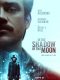 In The Moons Shadow Movie