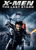 X-Men The Last Stand Movie