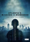 Atlanta's Missing and Murdered The Lost Children