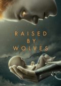 Raised by Wolves