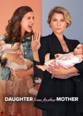 DAUGHTER FROM ANOTHER MOTHER Season 1