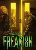 Freakish Season 2