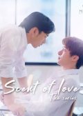Scent of Love thai drama