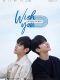Wish You: Your Melody From My Heart korean drama